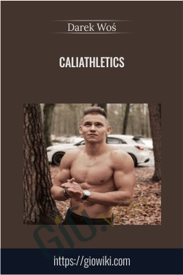 Caliathletics - Darek Wos