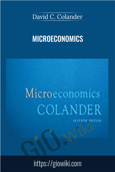 Microeconomics – David C. Colander