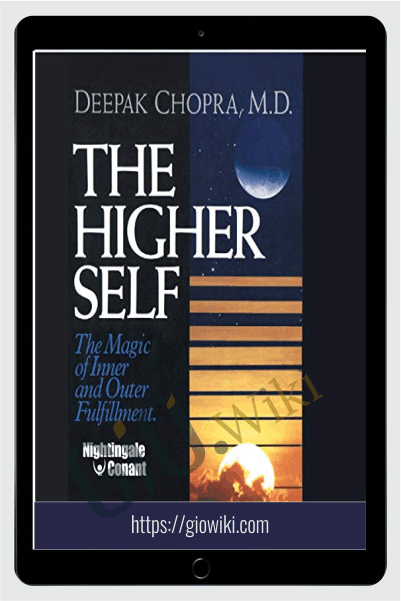 Higher self - Deepak Chopra