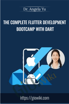 The Complete Flutter Development Bootcamp with Dart - Dr. Angela Yu