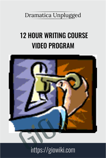 12 Hour Writing Course Video Program – Dramatica Unplugged