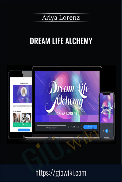 Dream life alchemy by Ariya Lorenz