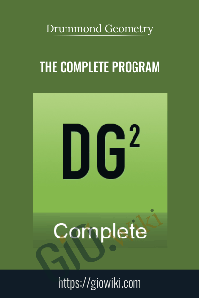 The Complete Program (30 Lessons) – Drummond Geometry