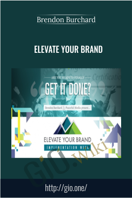Elevate Your Brand – Brendon Burchard