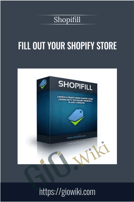 Fill Out Your Shopify Store –  Shopifill