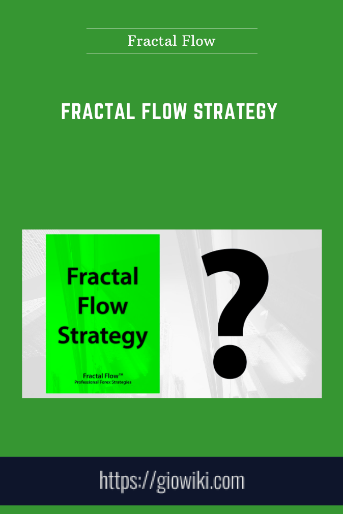 Fractal Flow Strategy - Fractal Flow