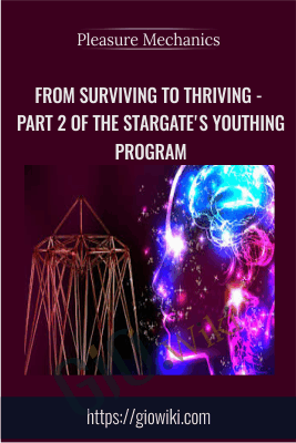 From Surviving to Thriving - Part 2 of The Stargate's Youthing Program - Prageet and Julieanne