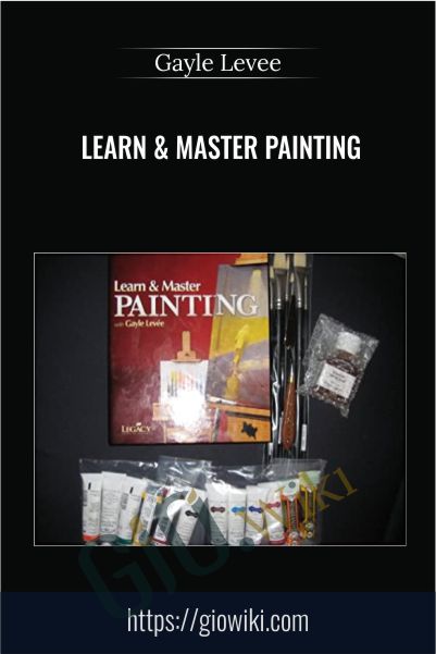 Learn & Master Painting - Gayle Levee