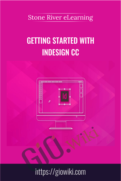 Getting Started With InDesign CC - Stone River eLearning