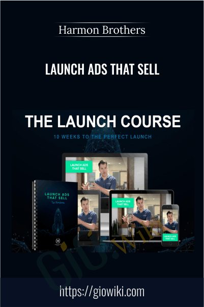 Launch Ads That Sell – Harmon Brothers