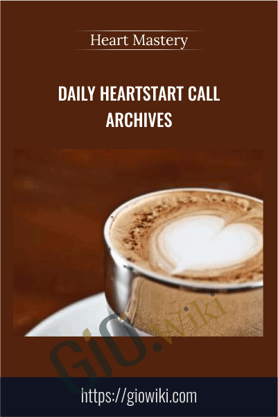Daily HeartStart Call Archives - Heart Mastery