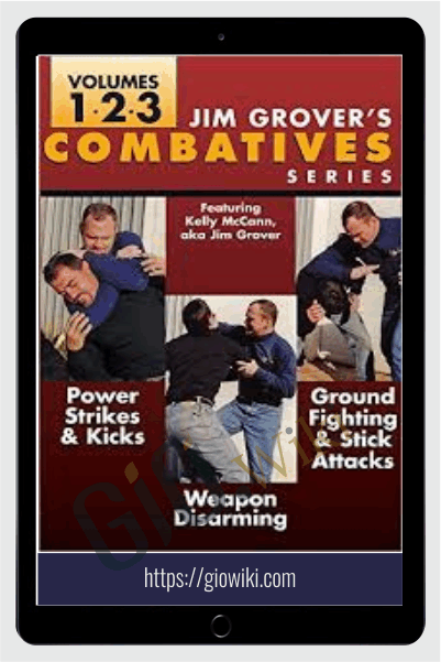 Combative Series Volumes 1 & 2 and 3 - JIM Grover