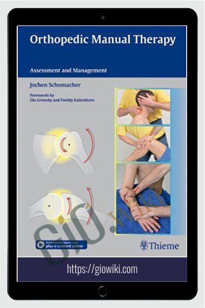 Orthopedic Manual Therapy - Jochen Schomacher