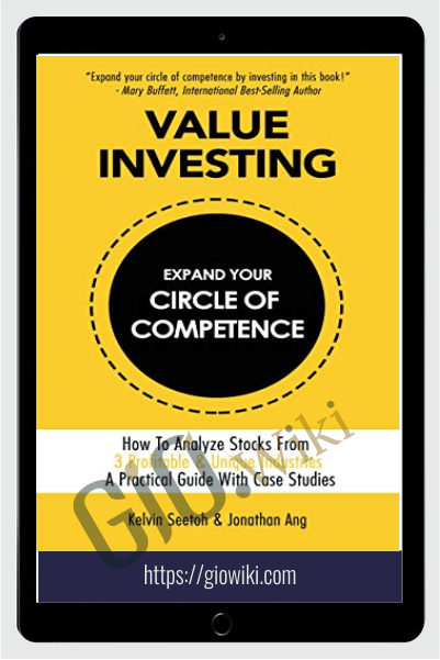 Value Investing Expand Your Circle Of Competence – Kelvin Seetoh & Jonathan Ang