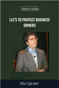 LLC’s To Protect Business Owners – Albert Aiello