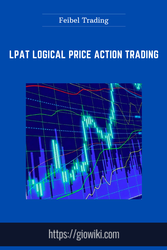 LPAT Logical Price Action Trading - Feibel Trading