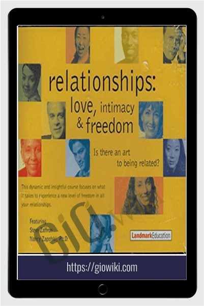 Relationships Love, Intimacy & Freedom – Landmark Education