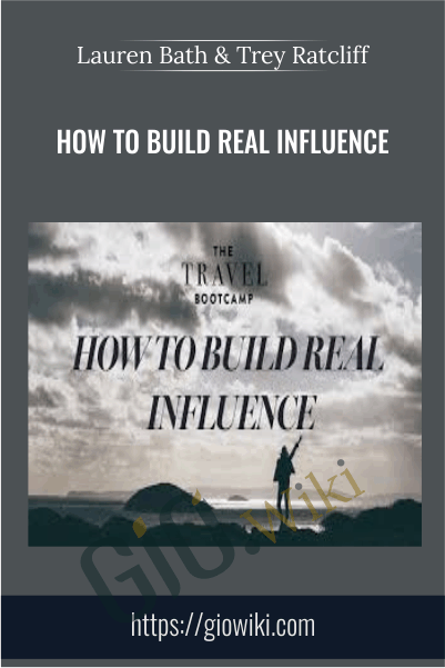 How to Build Real Influence - Lauren Bath & Trey Ratcliff