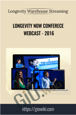 Longevity Now Conference Webcast – 2016 – Longevity Warehouse Streaming