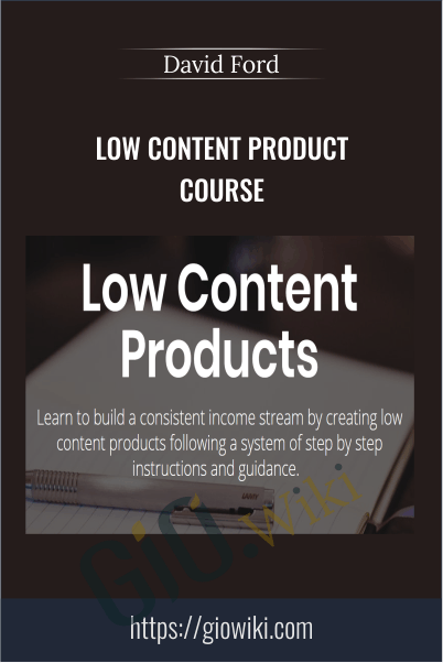 Low Content Product Course - David Ford