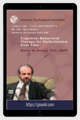 Cognitive–Behavioral Therapy for Perfectionism Over Time - M. M. Antony