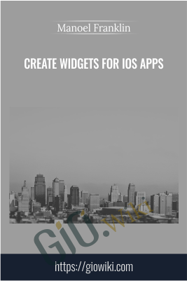 Create Widgets for iOS Apps - Manoel Franklin