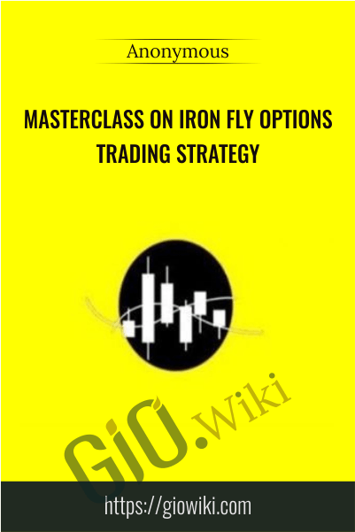 MasterClass on Iron fly Options Trading Strategy