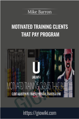 Motivated Training Clients That Pay Program – Mike Barron