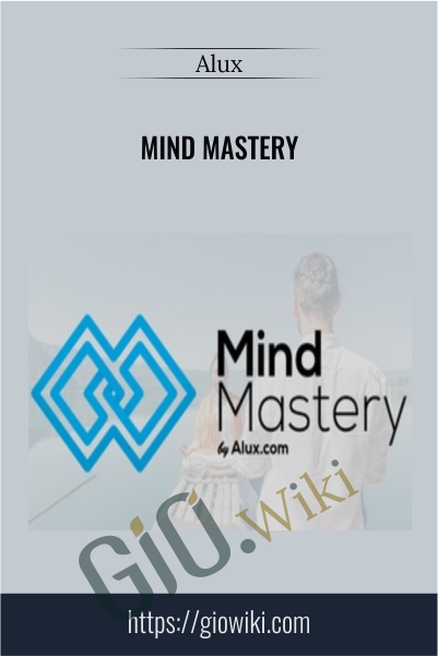 Mind Mastery – Alux.com
