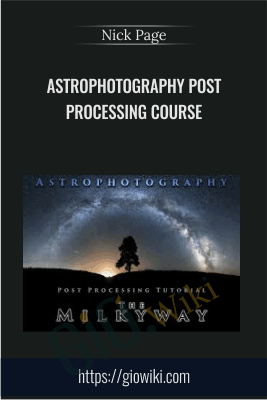 Astrophotography Post Processing Course - Nick Page