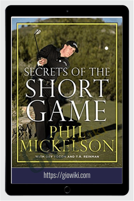Secrets of the Short Game - Phil Midcefson