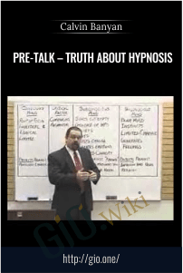 Pre-Talk – Truth About Hypnosis – Calvin Banyan