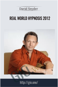 Real World Hypnosis 2012 – David Snyder