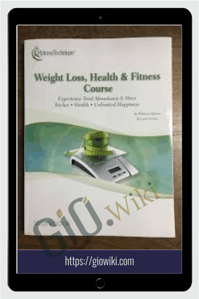 Weight Loss, Health & Fitness Course - Larry Crane & Rebecca Quave - Release Technique
