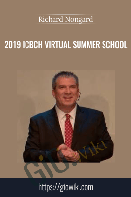 2019 ICBCH Virtual Summer School - Richard Nongard