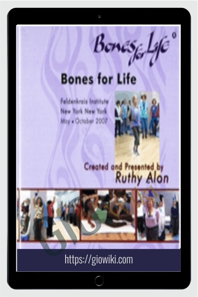 Bones For Life - Feldenkrais - Ruthy Alon