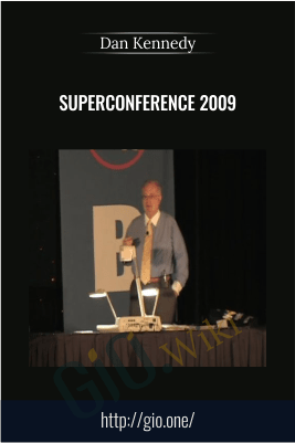 SuperConference 2009 – Dan Kennedy