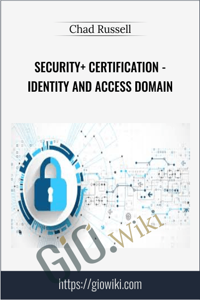 Security+ Certification - Identity and Access Domain - Chad Russell