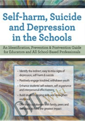 Self-Harm, Suicide and Depression in the Schools - John Bearoff