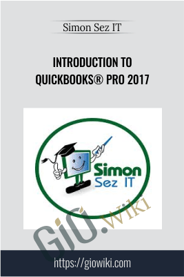 Introduction to QuickBooks® Pro 2017 - Simon Sez IT