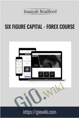 Six Figure Capital - Forex Course - Inaayah Bradford