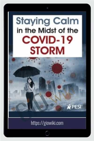Staying Calm in the Midst of the COVID-19 Storm - Lois Ehrmann