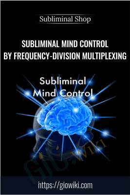 Subliminal Mind Control by Frequency-division Multiplexing
