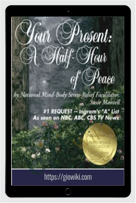 Your Present A Half-Hour of Peace - Susie Mantell