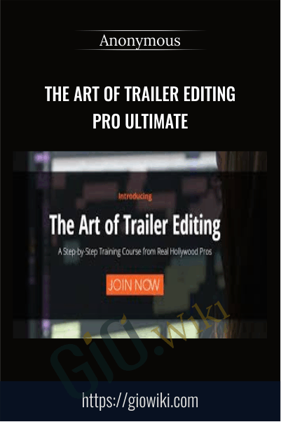 The Art Of Trailer Editing Pro Ultimate