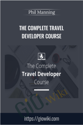 The Complete Travel Developer Course - Phil Manning