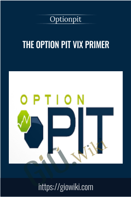 The Option Pit VIX Primer - OptionPit