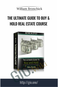 The Ultimate Guide to Buy & Hold Real Estate Course – William Bronchick