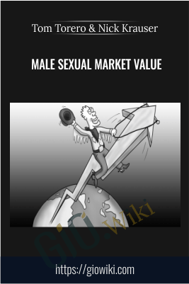 Male sexual market value – Tom Torero, Nick Krauser