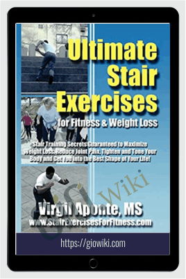 Ultimate Stair Exercises For Fitness & Weight Loss - Virgil Aponte